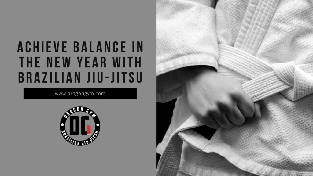 Exton Brazilian Jiu Jitsu Classes - Get Balance in the New Year